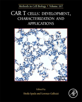 Hardcover McB: Car T Cells: Development, Characterization and Applications: Volume 167 Book