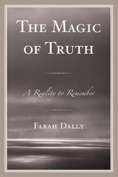 Paperback The Magic of Truth: A Reality to Remember Book