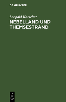 Hardcover Nebelland Und Themsestrand: Studien Und Schilderungen Aus Der Heimat John Bull's [German] Book