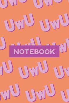 Paperback Notebook: Uwu Cuteness Overload Purple Pink Typography Meme Book