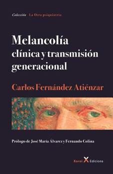 Melancol�a - cl�nica y transmisi�n generacional