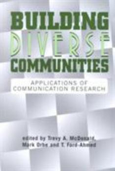Paperback Building Diverse Communities: Applications of Communication Research Book
