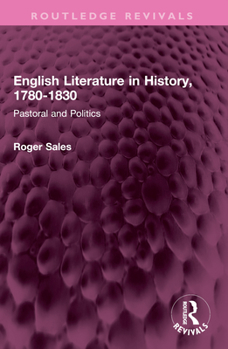 Paperback English Literature in History, 1780-1830: Pastoral and Politics Book