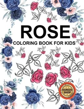 Rose Coloring Book For Kids
