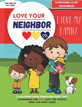 Paperback Love Your Neighbor Co.: I Love My Family Book
