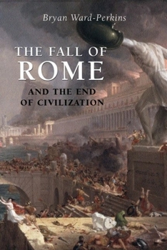 Hardcover The Fall of Rome: And the End of Civilization Book