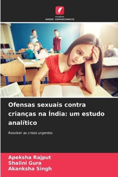 Paperback Ofensas sexuais contra crianças na Índia: um estudo analítico [Portuguese] Book