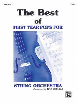 Paperback The Best of First Year Pops for String Orchestra, Vol 1: Cello Book