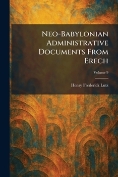 Paperback Neo-Babylonian Administrative Documents From Erech Book