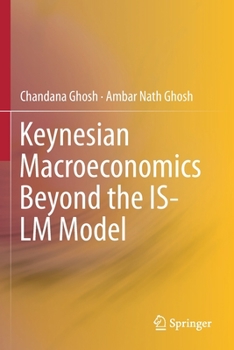 Paperback Keynesian Macroeconomics Beyond the Is-LM Model Book