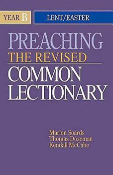 Paperback Preaching the Revised Common Lectionary Year B: Lent/Easter Book