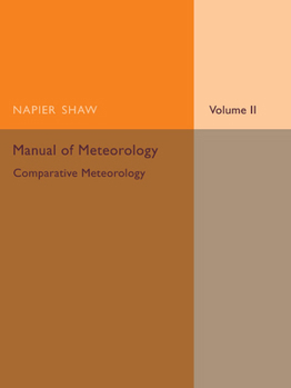 Paperback Manual of Meteorology: Volume 2, Comparative Meteorology Book