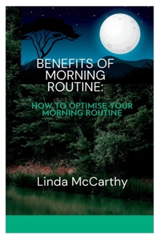 Paperback Benefits of morning routine: How to optimise your morning foutine [Large Print] Book