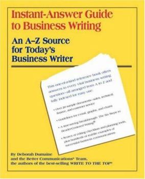 Paperback Instant-Answer Guide to Business Writing: An A-Z Source for Today's Business Writer Book