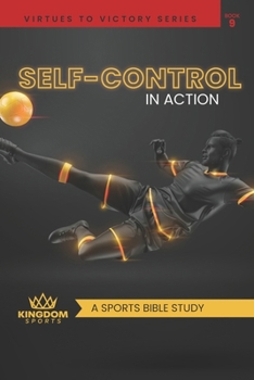Paperback Self-Control In Action: A Sports Bible Study Book