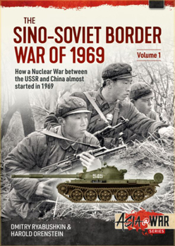 Paperback The Sino-Soviet Border War of 1969: Volume 1 - First Clash at Damansky Island Book