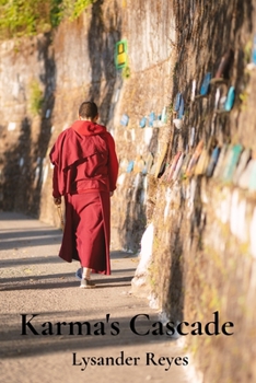 Paperback Karma's Cascade: Exploring the Cycle of Cause and Effect in Buddhist Philosophy Book