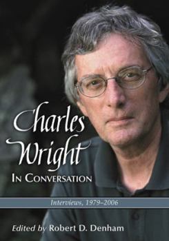 Paperback Charles Wright in Conversation: Interviews, 1979-2006 Book