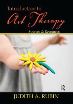 Paperback Introduction to Art Therapy: Sources & Resources Book