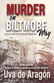 Paperback Murder on Biltmore Way: A case of detective María Duquesne Book