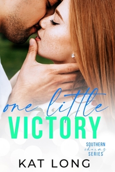 One Little Victory - Book #3 of the Southern Charms