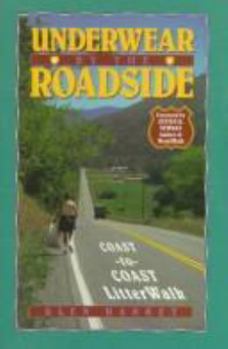 Paperback Underwear by the Roadside: Litterwalk Coast-To-Coast Book