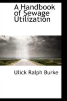 Paperback A Handbook of Sewage Utilization Book