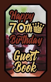 Paperback Happy 70th Birthday Guest Book: 70 Boardgames Celebration Message Logbook for Visitors Family and Friends to Write in Comments & Best Wishes Gift Log Book