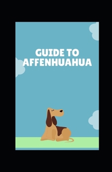 Paperback Guide to Affenhuahua Book
