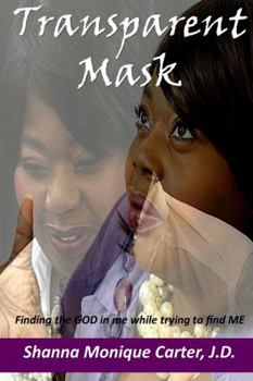 Paperback Transparent Mask Finding the GOD in me while trying to find ME Book