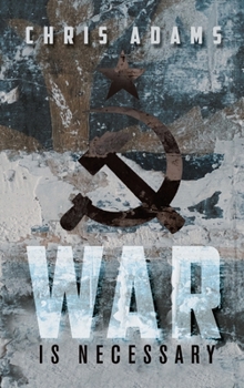 Hardcover War is Necessary Book