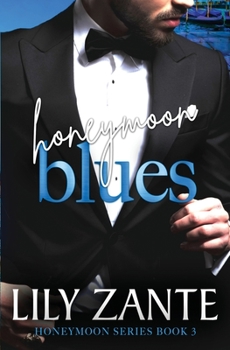 Honeymoon Blues - Book #3 of the Honeymoon