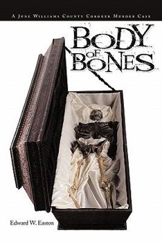 Paperback Body of Bones: A June Williams County Coroner Murder Case Book