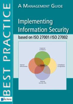 Paperback Implementing Information Security Based on ISO 27001/ISO 27002: A Management Guide Book