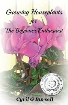 Paperback Growing Houseplants for The Beginner Enthusiast Book