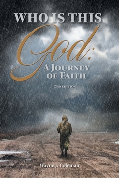 Paperback Who Is This God: A Journey of Faith Book