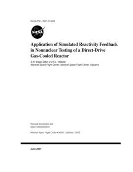 Paperback Application of Simulated Reactivity Feedback in Nonnuclear Testing of a Direct-Drive Gas-Cooled Reactor Book