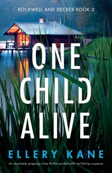 Paperback One Child Alive: An absolutely gripping crime thriller packed with nail-biting suspense Book
