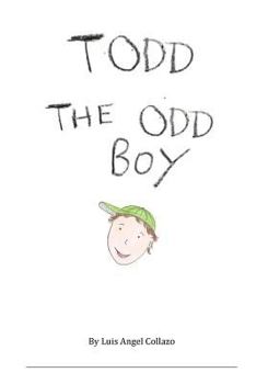 Paperback Todd the Odd Boy Book
