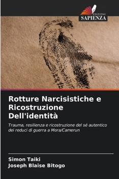Paperback Rotture Narcisistiche e Ricostruzione Dell'identità [Italian] Book