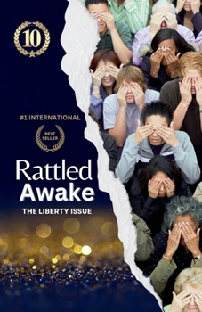 Rattled Awake: The Liberty Issue