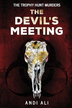 Paperback The Devil's Meeting: The Trophy Hunt Murders Book