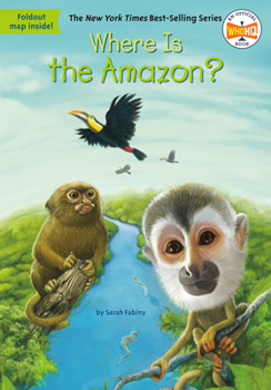 Where Is the Amazon? - Book  of the Where Is...