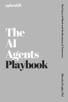 Paperback AI Agents: The Future of Work and the Business of Tomorrow Book