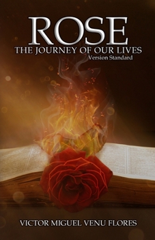 Paperback Rose: The Journey of our Lives Book