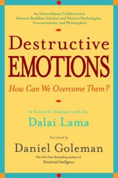 Hardcover Destructive Emotions: A Scientific Dialogue with the Dalai Lama Book