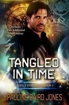 Paperback Tangled in Time: Includes: Project Enterprise: The Short Stories Book