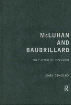 Paperback McLuhan and Baudrillard: Masters of Implosion Book