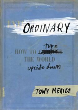 Hardcover Ordinary: How to Turn the World Upside Down Book