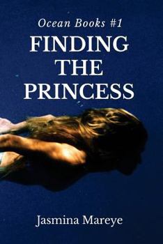 Paperback Finding The Princess: A Mermaid Fantasy Story Book